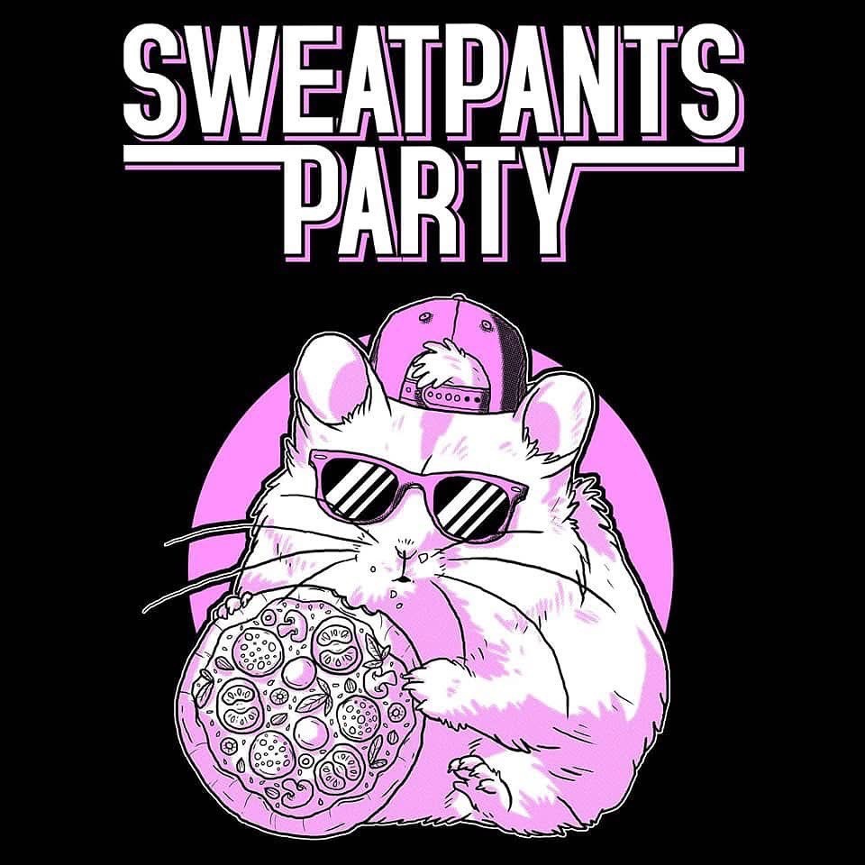 SWEATPANTS PARTY